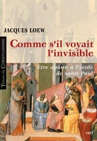 Comme s'il voyait l'invisible
