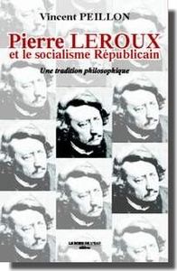 Pierre Leroux et le Socialisme Republicain