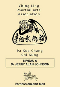 PA KUA CHANG CHI KUNG - NIVEAU 6