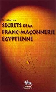 Secrets de la Franc-Maçonnerie égyptienne