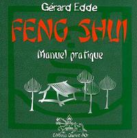 Feng Shui - Manuel pratique T.1
