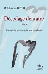 Décodage dentaire Tome 2