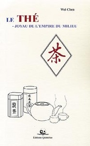 Thé - Joyau de l'empire du milieu