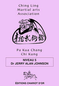 PA KUA CHANG CHI KUNG - NIVEAU 5