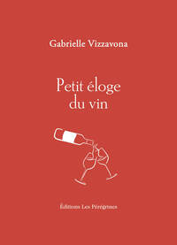 PETIT ELOGE DU VIN