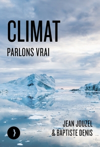 Climat - Parlons vrai