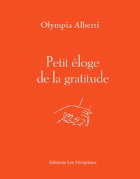 PETIT ELOGE DE LA GRATITUDE