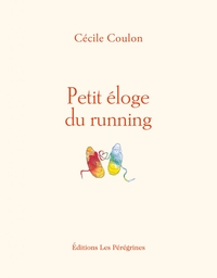 PETIT ELOGE DU RUNNING