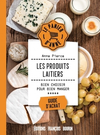Les produits laitiers - Bien choisir pour bien manger