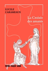 Le Double Serment du Templier 2 - La Croisée des amants