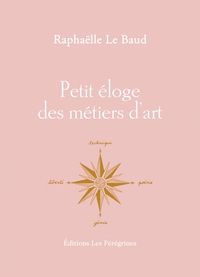 Petit éloge des métiers d'art