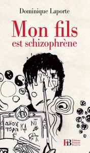 MON FILS EST SCHIZOPHRENE