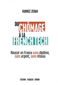 Du chômage à la French Tech - Réussir en France sans diplôme