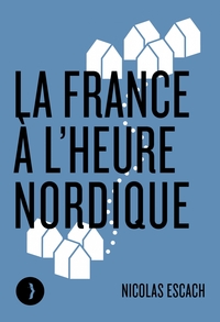 LA FRANCE A L'HEURE NORDIQUE