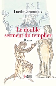 LE DOUBLE SERMENT DU TEMPLIER