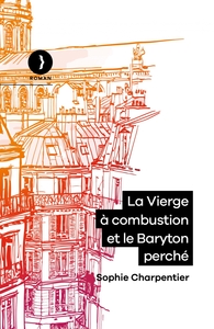 LA VIERGE A COMBUSTION ET LE BARYTON PERCHE