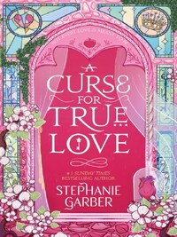 A CURSE FOR TRUE LOVE
