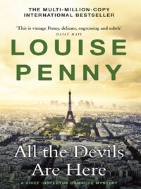 ALL THE DEVILS ARE HERE (A CHIEF INSPECTOR GAMACHE MYSTERY BOOK 16)