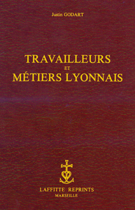 TRAVAILLEURS ET METIERS LYONNAIS