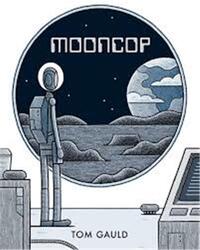 Tom Gauld Mooncop /anglais
