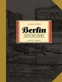 BERLIN BOOK 3 : CITY OF LIGHT