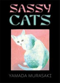 Yamada Murasaki Sassy Cats /anglais