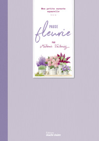 Pause fleurie - Mes petits carnets aquarelle