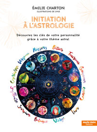 Initiation à l'astrologie