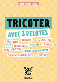 Tricoter avec 3 pelotes 