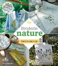 BRODERIE NATURE - 30 MOTIFS DE FAUNE ET FLORE
