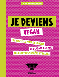 JE DEVIENS VEGAN - CONSEILS POUR SE LANCER