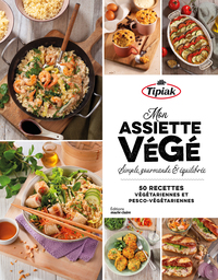 MON ASSIETTE VEGE - 50 RECETTES VEGETARIENNES ET PESCO-VEGETARIENNES