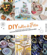 DIY tables de Fêtes