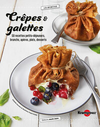 CREPES & GALETTES - 50 RECETTES PETITS-DEJEUNERS, BRUNCHS, APEROS, PLATS, DESSERTS