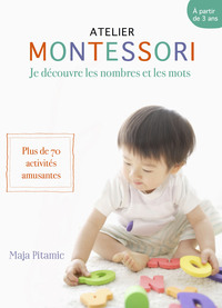 Montessori, des mots et des chiffres
