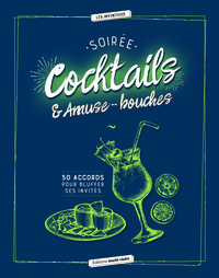 Soirée cocktails et amuses-bouche