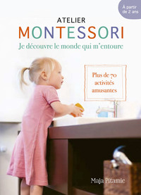 Montessori, des acquis pour la vie