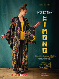 INSPIRATION KIMONO - 15 MODELES ELEGANTS A COUDRE, VESTE, ROBES TOP...