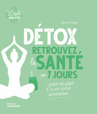 DETOX, RETROUVEZ LA SANTE EN 7 JOURS