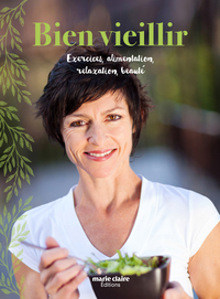 METHODES NATURELLES ANTI-AGE - RECETTES POUR RESTER EN FORME : ALIMENTATION, EXERCICE PHYSIQUE ...