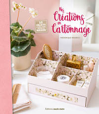 MES CREATIONS EN CARTONNAGE