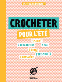 Petit cahier couture : Crocheter pour l'été 