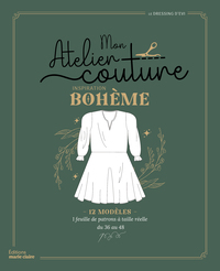 MON ATELIER COUTURE INSPIRATION BOHEME - 12 MODELES 1 FEUILLE DE PATRONS A TAILLE REELLE DU 36 AU 48