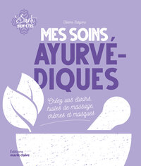 Mes soins ayruvédiques (poche)
