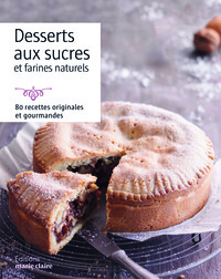 Desserts sains et gourmands