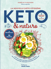 La nouvelle diète cétogène Keto et Nature