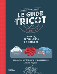 Le guide du tricot illustré