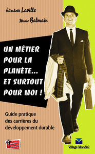METIER POUR LA PLANETE... ET SURTOUT POUR MOI ! (UN)