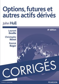 CORRIGES OPTIONS, FUTURES ET AUTRES DERIVES 8E