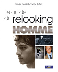 LE GUIDE DU RELOOKING HOMME